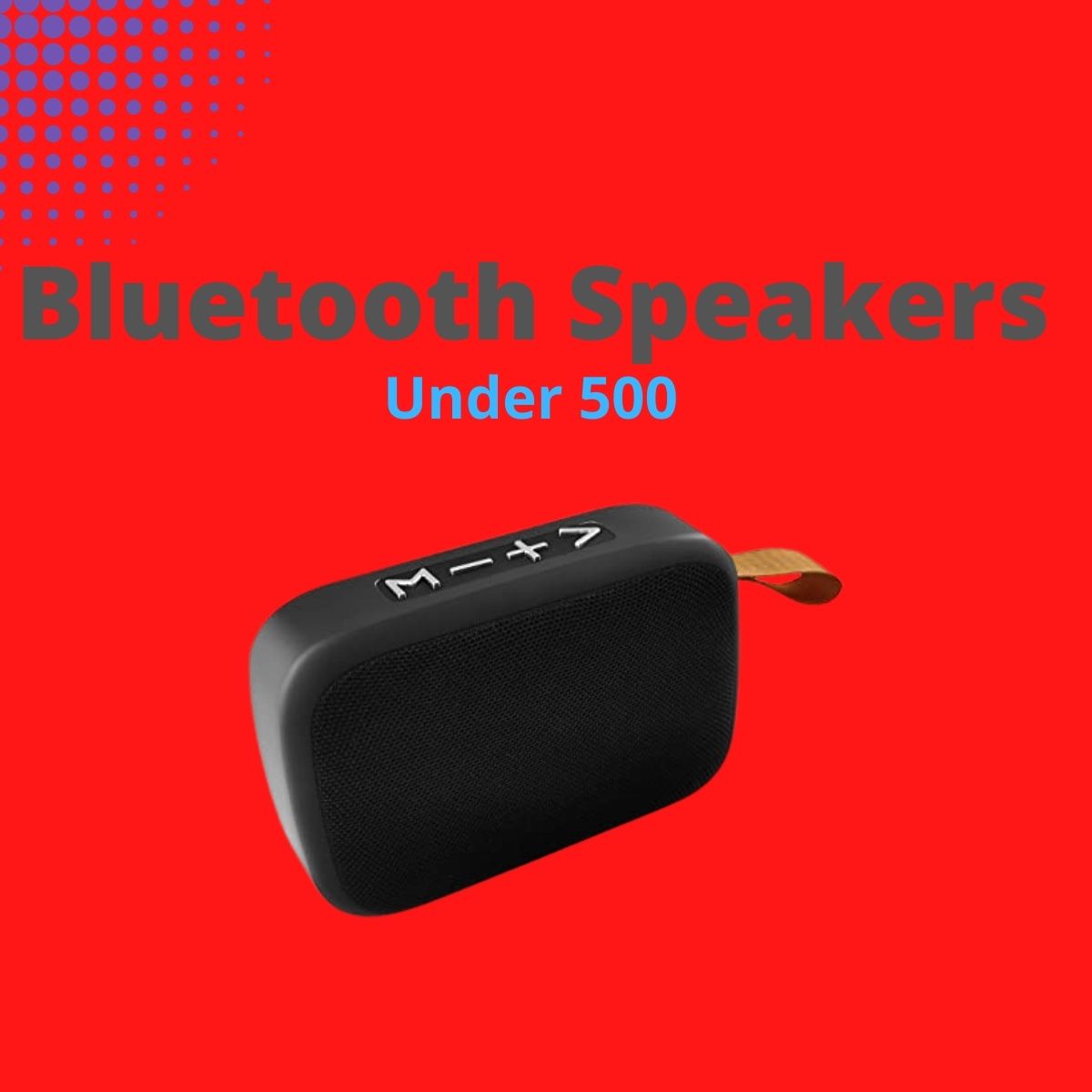 Is it worth Buying bluetooth speakers under 500 in 2022